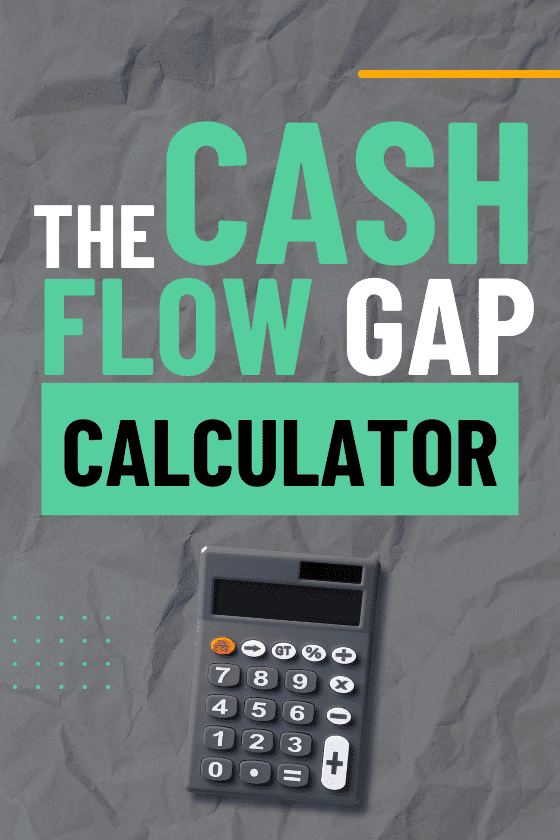 The Cash Flow Gap Calculator