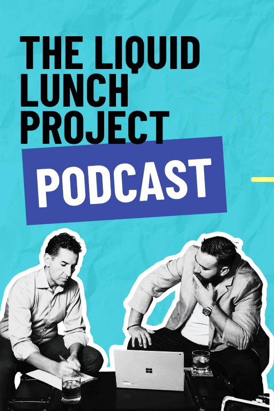 The Liquid Lunch Project Podcast